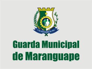 Guarda Municipal de Maranguape CE